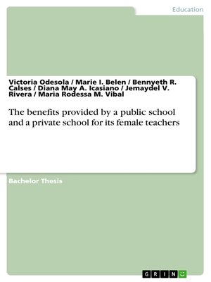 cover image of The benefits provided by a public school and a private school for its female teachers